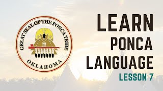 Ponca Language Lesson 7