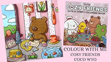 Cozy Friends - Coco Wyo 🌸 Cozy Colour with me 🌸 Ohuhu alcohol markers 🌸 Tutorial 🌸Valentine’s Day