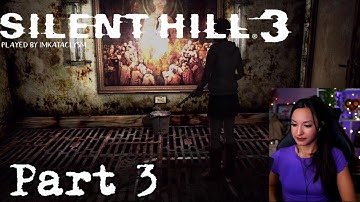 Silent Hill 3 | Part 3 | First Playthrough | Let