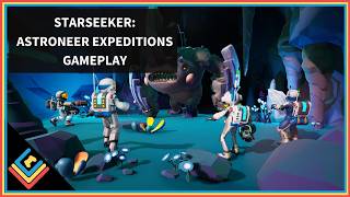 STARSEEKER: Astroneer Expeditions gameplay