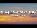 Creepy Nuts - Bling Bang Bang Born (Lyrics)