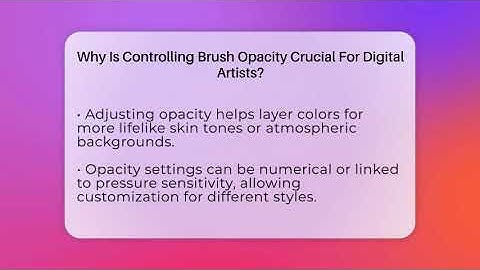Why Is Controlling Brush Opacity Crucial For Digital Artists? - The Virtual Art Desk