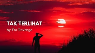 For Revenge - Tak Terlihat (Audio   Lyric Only)