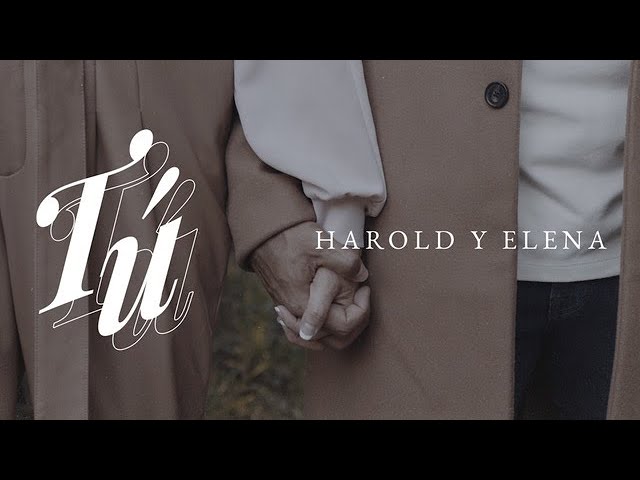 Harold y Elena - Tú
