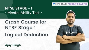 NTSE Stage 1 Crash Course : Logical Deduction |  Mental Ability Test | Ajay Singh