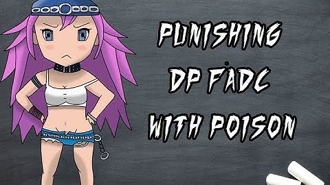 USF4: Punishing DP FADCs w/ Poison