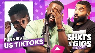 FUNNIEST US TIKTOKS | ShxtsNGigs Reacts