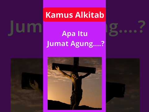 Apa Itu Jumat Agung #jumatagung