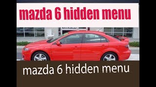 How to enter Mazda 6 hidden menu service mode/urdu and hindi
