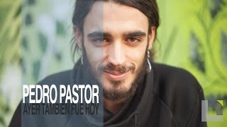 Video thumbnail of "Pedro Pastor - Ayer también fue hoy"