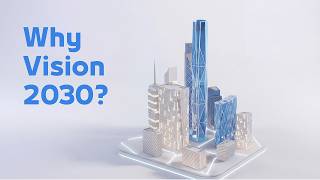 Why Vision 2030?