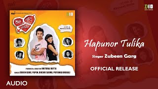 Hapunor Tulika (Full Song)| Zubeen Garg| Achurjya | Tarun Tanmoy| Bhal Pabo Najanilu | Assamese Song Thumb
