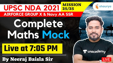 Most Important Complete Maths Mock | Target NDA/AIRFORCE/NAVY 2021 | Neeraj Baisla Sir