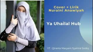 Ya Uhailal Hub Cover   Lirik  Sholawat Paling Merdu Terbaru ( Nuraini Anawiyah )