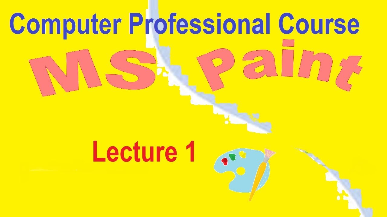Paint ms paint Microsoft paint ms paint tutorial 1 Computer professional course YouTube