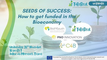 Webinar 2. SEEDS OF SUCCESS:  How to get funded in the Bioeconomy