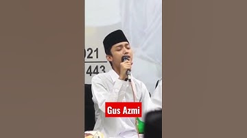 Gus azmi #shorts #sholawatan #gusazmi
