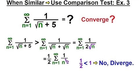 Calculus 2: Infinite Sequences and Series (42 of 62) When Similar -- Use Comparison Test: Ex. 3