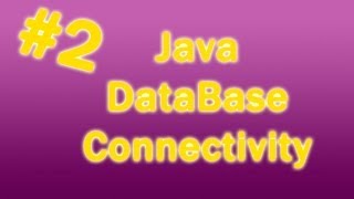 Java - JDBC (Java Database Connectivity) Tutorial - #2 | TutorialesNET
