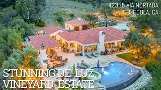 De Luz Vineyard Estate for Sale | Tuscan Home on 9 Acres with Syrah Vines