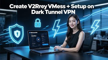 Create V2Ray VMess Server and Setup on Dark Tunnel VPN for Fast & Secure Internet