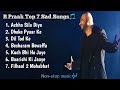 Best of B Praak 2023 | B Praak Hits Songs | Latest Bollywood Songs | Indian songs.