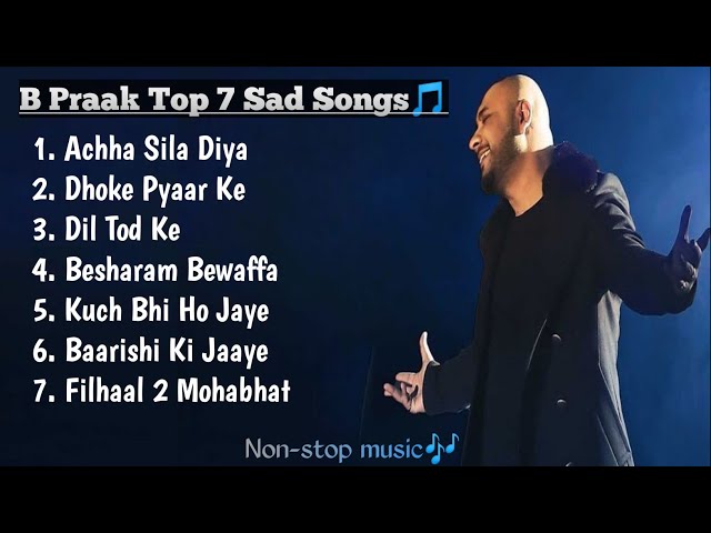 Best of B Praak 2023 | B Praak Hits Songs | Latest Bollywood Songs | Indian songs. class=
