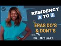 Dr. Orajiaka : My ERAS Application - Do's and Don'ts