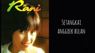 Download Lagu setangkai anggrek bulan (Rani+lirik) MP3