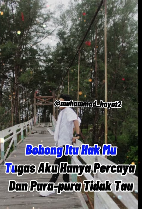 Story Wa 30 Detik Bohong Itu Hak Mu
