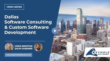 Dallas Software Consulting & Custom Software Development | Keyhole Software
