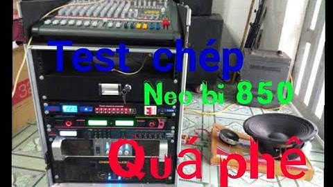 Test demo mạch cản treb ghép treb neobi 850 dàn nhạc sống trước khi lắp loa array ||Âm thanh kẹo kéo
