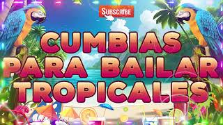 CUMBIAS TROPICALES 2024🍉CUMBIAS VIEJITAS TROPICAL🎉MIX DE LOS KARKIKS,FITO OLIVARES,TROPICAL FLORIDA