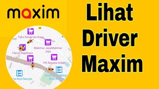 Cara Melihat Driver Maxim Di Maps ~ Kelihatan Juga Drivernya 😁 screenshot 4