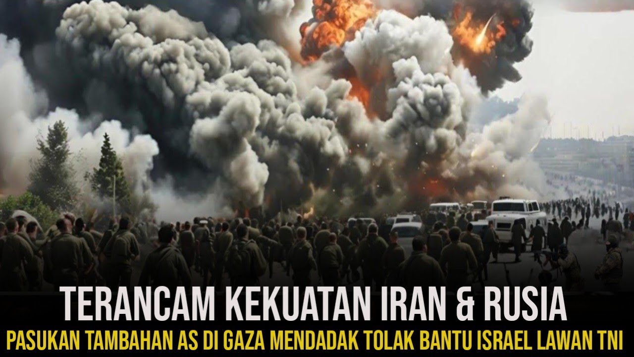 🔴KETAKUTAN‼️LIHAT TNI DIBANTU IRAN & RUSIA DI GAZA, PASUKAN TAMBAHAN AS  MENOLAK BANTU ISRAEL LAGI