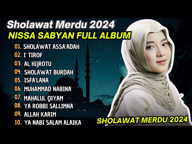 SHOLAWAT MERDU - NISSA SABYAN FULL ALBUM SHOLAWAT TERBARU 2024 class=