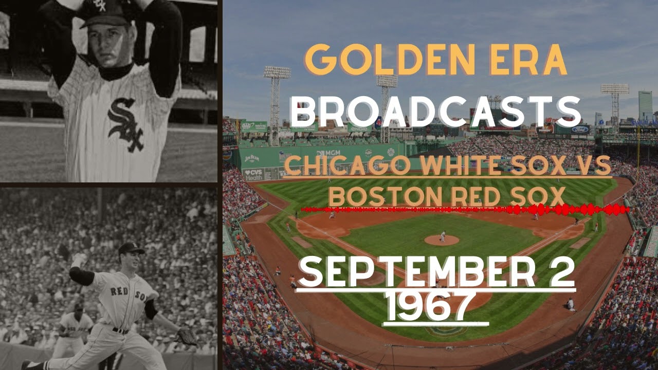 September 2 1967 Chicago White Sox vs Boston Red Sox 