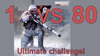 Insurgency Sandstorm ultimate challenge 1vs 80 bots (map:crossing) (objective A)