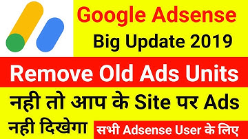 Big Update - अब आप के वेबसाइट पर Ads नहीं दिखेगा || #Adsense Big Update - Removing Old Ad Units