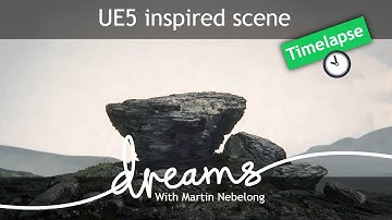 UE5 inspired scene - Dreams PS5