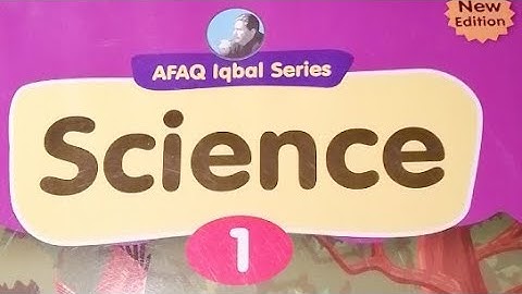 Afaq Iqbal Series New Science Class 1 Unit 7