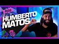 Humberto matos  inteligncia ltda podcast 808