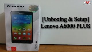 [Unboxing & Setup] Lenovo A6000 PLUS