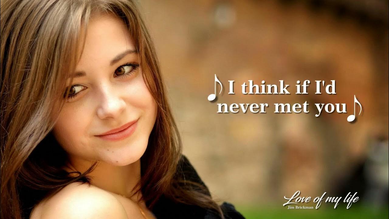 Love Of My Life Lyrics Jim Brickman Love of my life |Lyrics| Jim Brickman - YouTube
