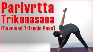 How To Do PARIVRTTA TRIKONASANA (REVOLVED TRIANGLE POSE) 