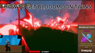 How to get BLOODMOON TWINS in king legacy (and showcase)