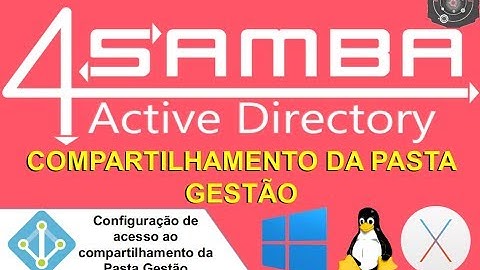 🗂 Configurando o compartilhamento da Pasta Gestão no SAMBA 4 Level 2