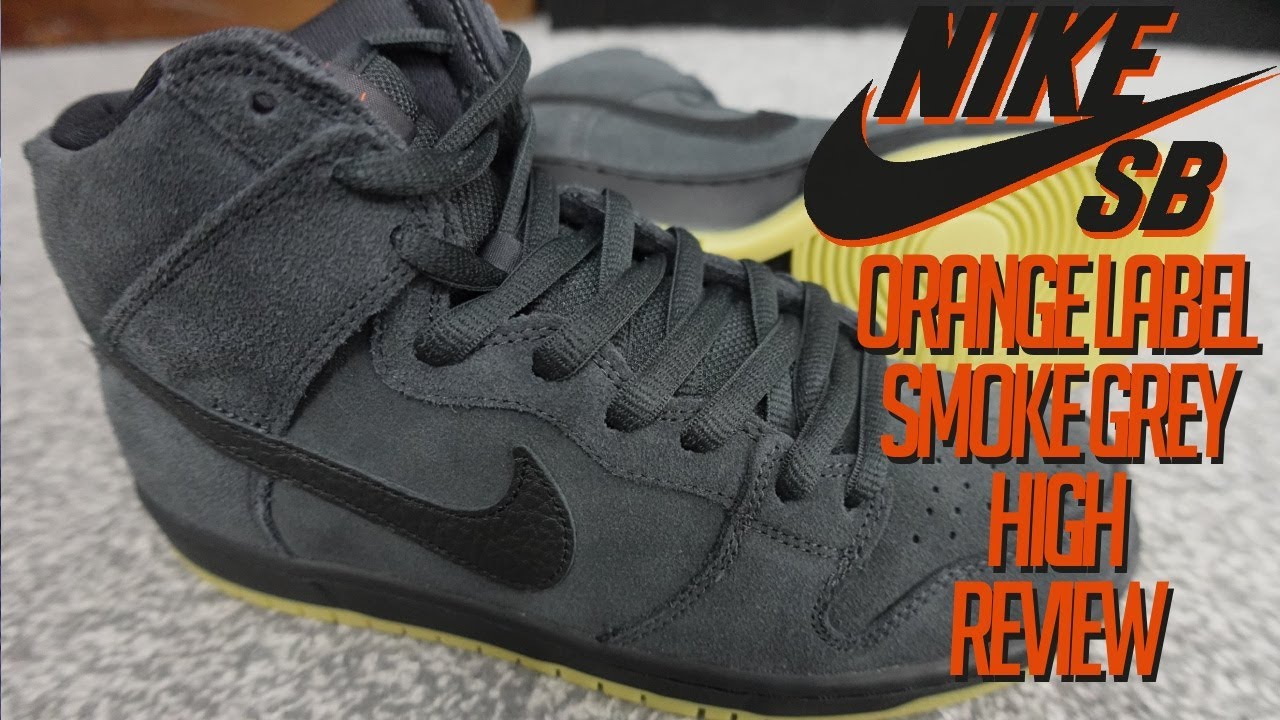 Nike SB Orange Label Dunk High Pro Smoke Grey (On Feet Review) 2021 - YouTube
