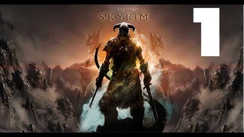 Skyrim Walkthrough - Part 1-  Introduction!