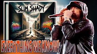 Everything We Know About Eminem's New Album THE DEATH OF SLIM SHADY!